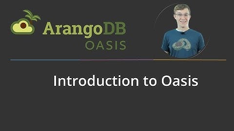 Introduction to ArangoDB Oasis