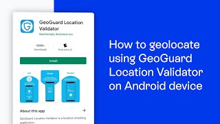 How to geolocate using GeoGuard Location Validator on Android device screenshot 1
