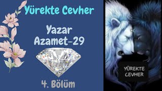 Yürekte Cevher - 4. Bölüm