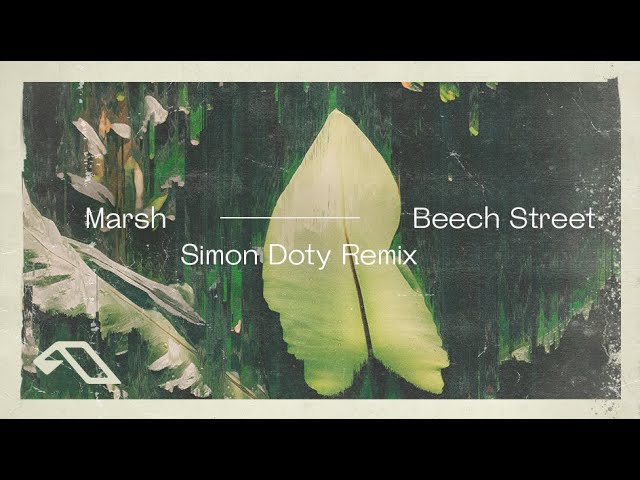 Marsh - Beech Street (Simon Doty Remix)