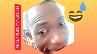 CHEKA NA WAKUSHEK COMEDIAN🤣🤣🤣
