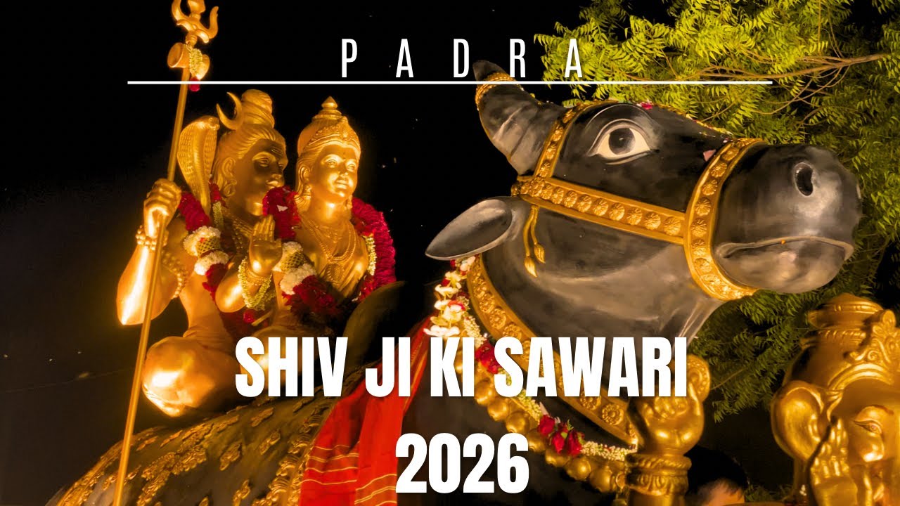 MAHASHIVRATRI 2026🙏 SHIVJI KI SAWARI 2026 🕉️ PADRA 📍
