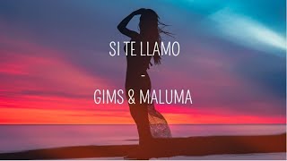 SI TE LLAMO - GIMS & MALUMA (Lyrics) Resimi