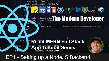 The Modern Developer - 004 - React MERN Full Stack App - EP1 - Create a basic NodeJS Backend