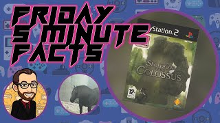 Giants and Mysteries: Unveiling Shadow of the Colossus | Friday Five Minute Facts