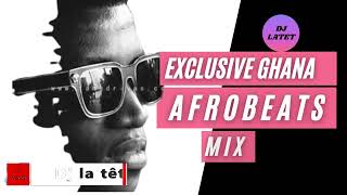 GHANA AFROBEATS MIX| GHANA TOP HITS| BEST AFROBEAT MIX| KOFI KINAATA,MEDIKAL,KIDI,DJ LATET