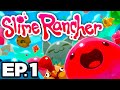 😊 WHAT ARE SLIMES & WHY AM I RANCHING THEM?! - Slime Rancher Ep.1 (Gameplay / Let's Play)