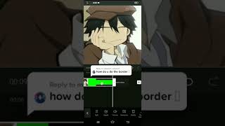 Border Tutorial/Capcut