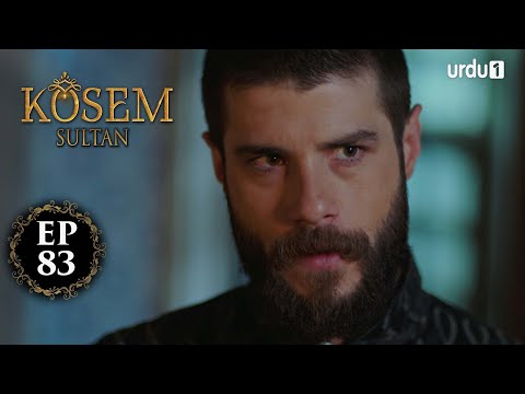 Kosem Sultan | Episode 83 | Turkish Drama | Urdu Dubbing | Urdu1 TV | 28 January 2021