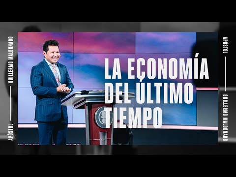 La Economía del Último Tiempo (El Reinicio Final) - Guillermo Maldonado | 3 de mayo, 2020
