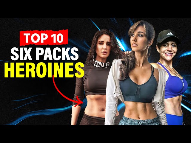 10 Amazing Bollywood actresses who have six Packs