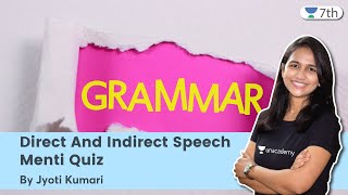 Direct And Indirect Speech | Menti Quiz | English | Unacademy 7th | Jyoti Kumari
