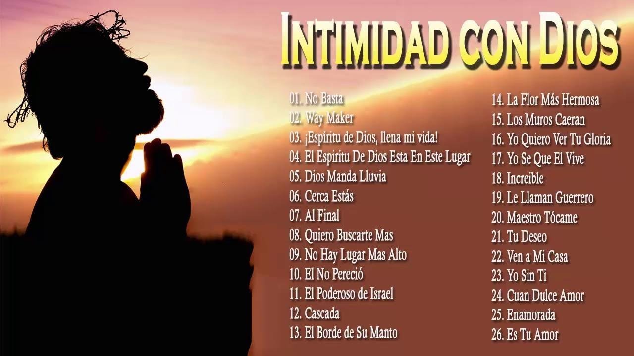 INTIMIDAD CON DIOS - 2 HORAS DE MÚSICA CRISTIANA PARA TRABAJAR 2019 -  HERMOSA ALABANZAS PARA ORAR - YouTube