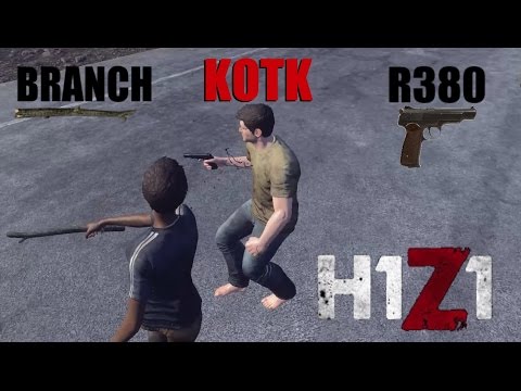 H1Z1 KotK Branch And R380 Hype Deadly Weapons 