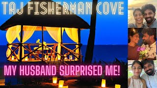 Finally! My Husband Surprised Me | A day in Taj Fisherman Cove | A must have experience