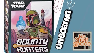 Unboxing & Overview of Star Wars: Bounty Hunters