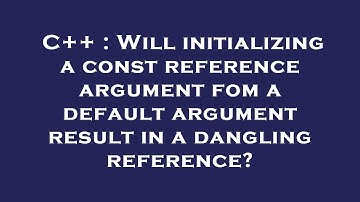 C++ : Will initializing a const reference argument fom a default argument result in a dangling refer
