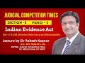 Section 5 & Difference-Relevancy and Admissibility  Indian Evidence Act-Video 3-By Sir Rakesh Kapoor