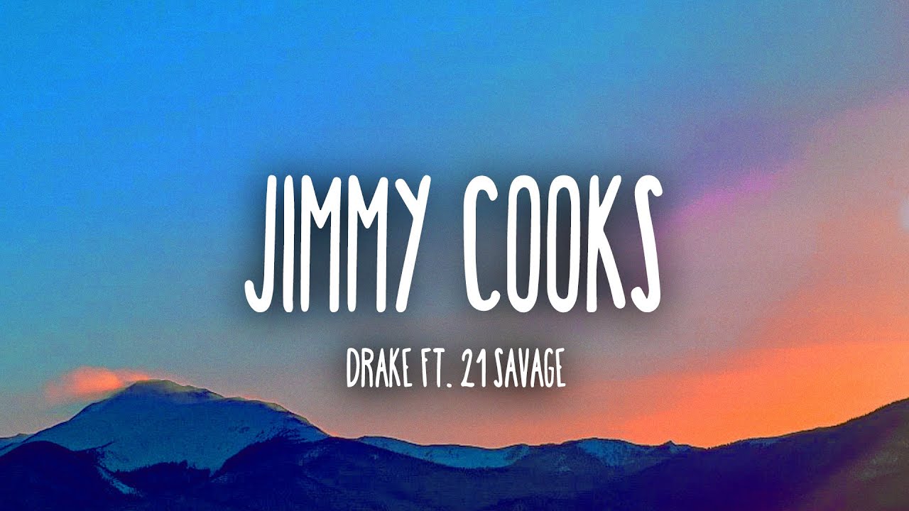 Drake ft. 21 Savage - Jimmy Cooks (Lyrics Video)