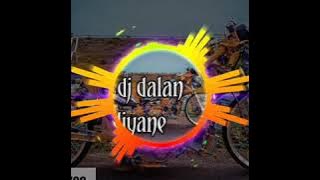 Download lagu Dj dalan liyane hendra kumbara full bass||2020