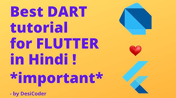 Best DART tutorial for Beginners in Hindi | Flutter DART tutorial by DesiCoder - Part 1