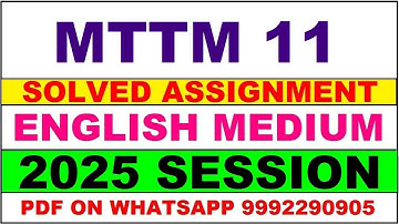MTTM 11 solved assignment 2025 in English || mttm 11 solved assignment 2025 || ignou mttm11 2025