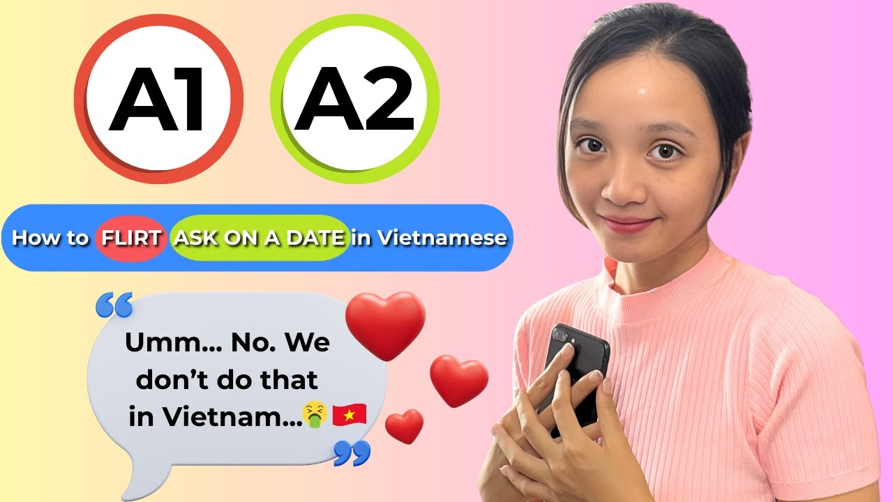 How to Flirt in Vietnamese | Everyday Vietnamese for Beginners