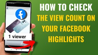 How to Check the View Count on Your Facebook Highlights | English Guide