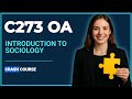 C273 Introduction to Sociology | Complete Unit 1 Guide