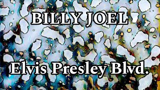 Watch Billy Joel Elvis Presley Blvd video