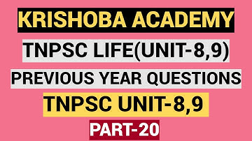 PART 20-PREVIOUS YEAR QUESTIONS- TNPSC LIFE(UNIT 8,9)-TNPSC GROUP 2 UNIT 8,9-GROUP 4-VAO