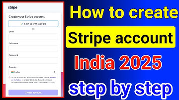 How to create Stripe account India 2025 step by step