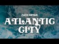 zach bryan - atlantic city (ft. bruce springsteen &amp; kings of leon) (lyrics)