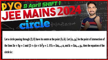 Let a circle passing through (2,0) have its centre at the point (h, k). Let (x,y) be the point of..