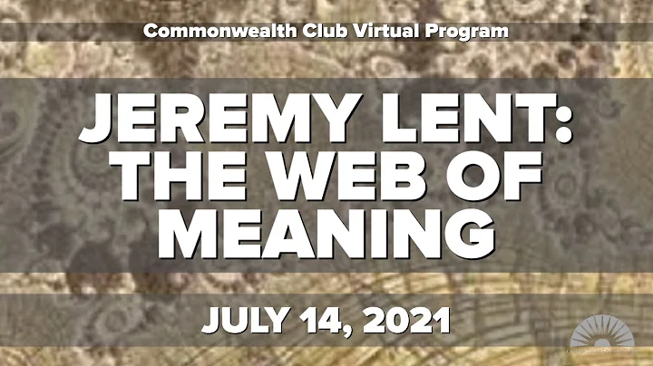 Jeremy Lent: The Web of Meaning