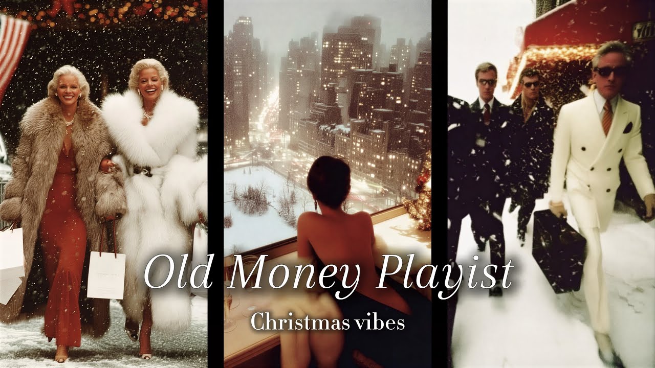 Old Money Playlist | Christmas vibes