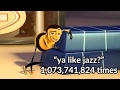 Barry Benson saying ya like jazz? 1,073,741,824 times