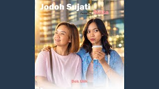 Jodoh Sujati (feat. Sinta)