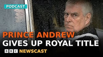 Thumbnail for Why did Prince Andrew give up his titles? | BBC Newscast