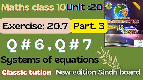 Exercise: 20.7,q#6,Q#7(part 3)math class 10 new book Sindh board @Classictution