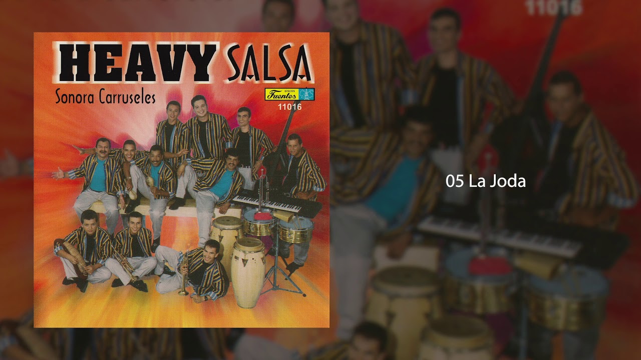 La Joda - Sonora Carruseles®