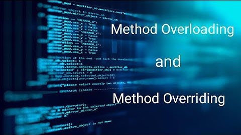 Java | Method Overloading and  Method Overriding in Java | Object Oriented Programming