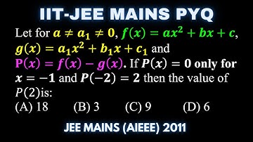 Let for a≠a_1≠0, f(x)=ax^2+bx+c, g(x)=a_1 x^2+b_1 x+c_1 & P(x)=f(x)-g(x) | Quadratic Equations #jee