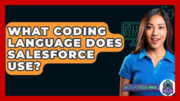 What Coding Language Does Salesforce Use? - Next LVL Programming