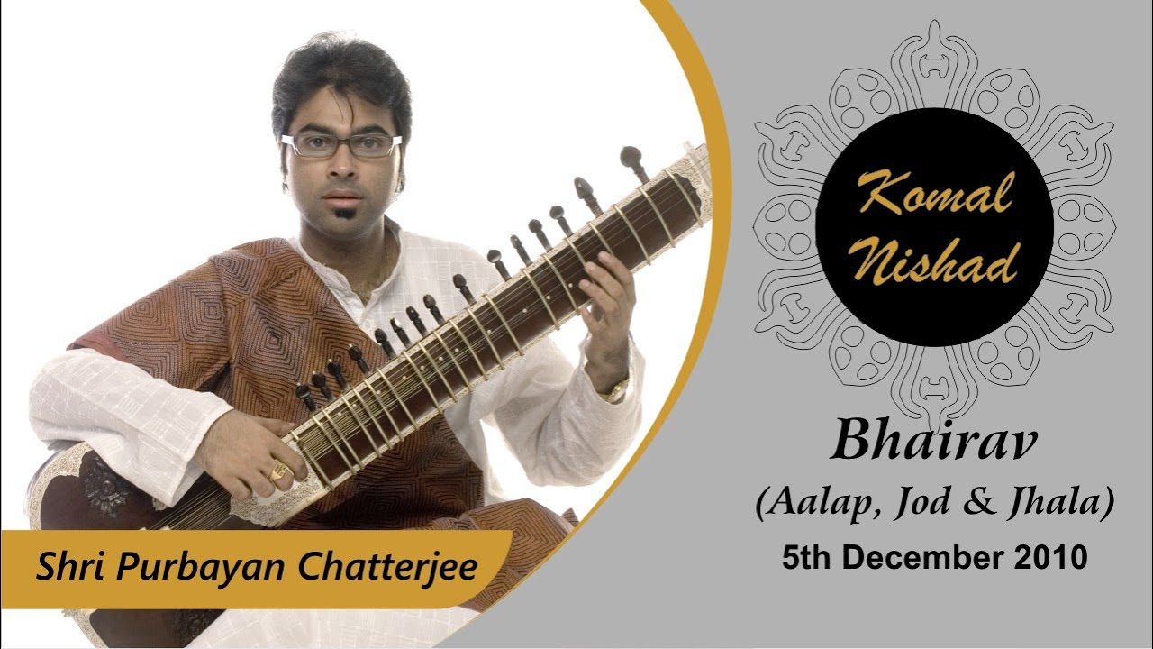 Raag Bhairav Aalap , Jod & Jhala Shri Purbayan Chatterjee