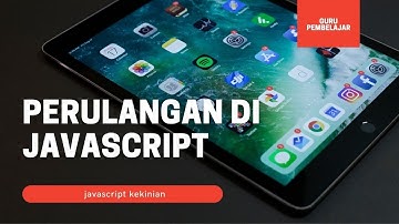 15 - Struktur kontrol di javascript : for, while, do while