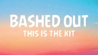 This Is The Kit - Bashed Out ( Lyrics ) Resimi