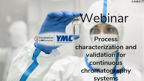 Process characterization and validation for continuous chromatography systems
