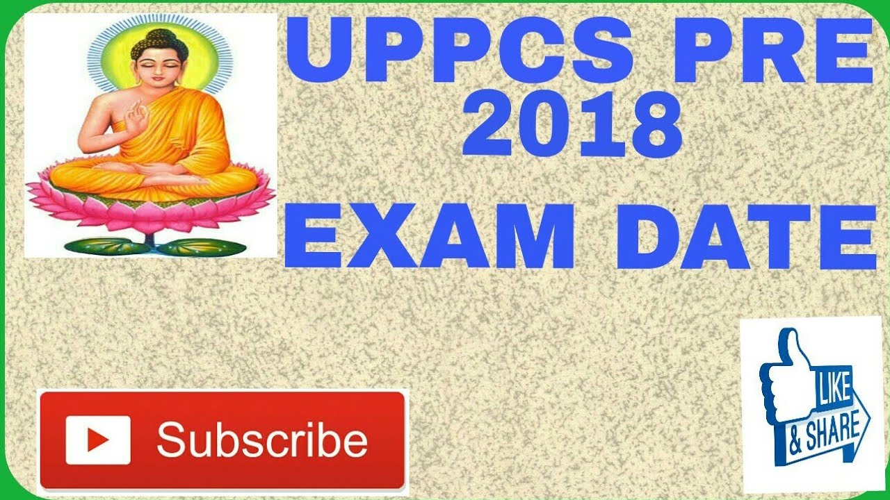 UPPCS EXAM DATE - 2018