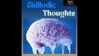 Chillodic Thoughts Beat By Psykick